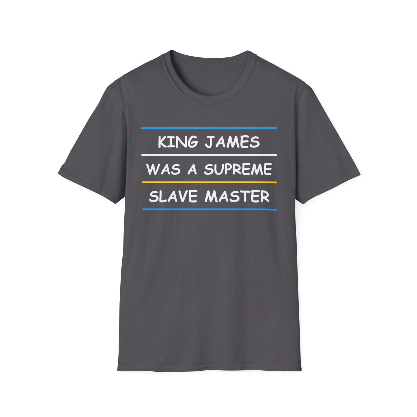 King James was a Supreme Slave Master