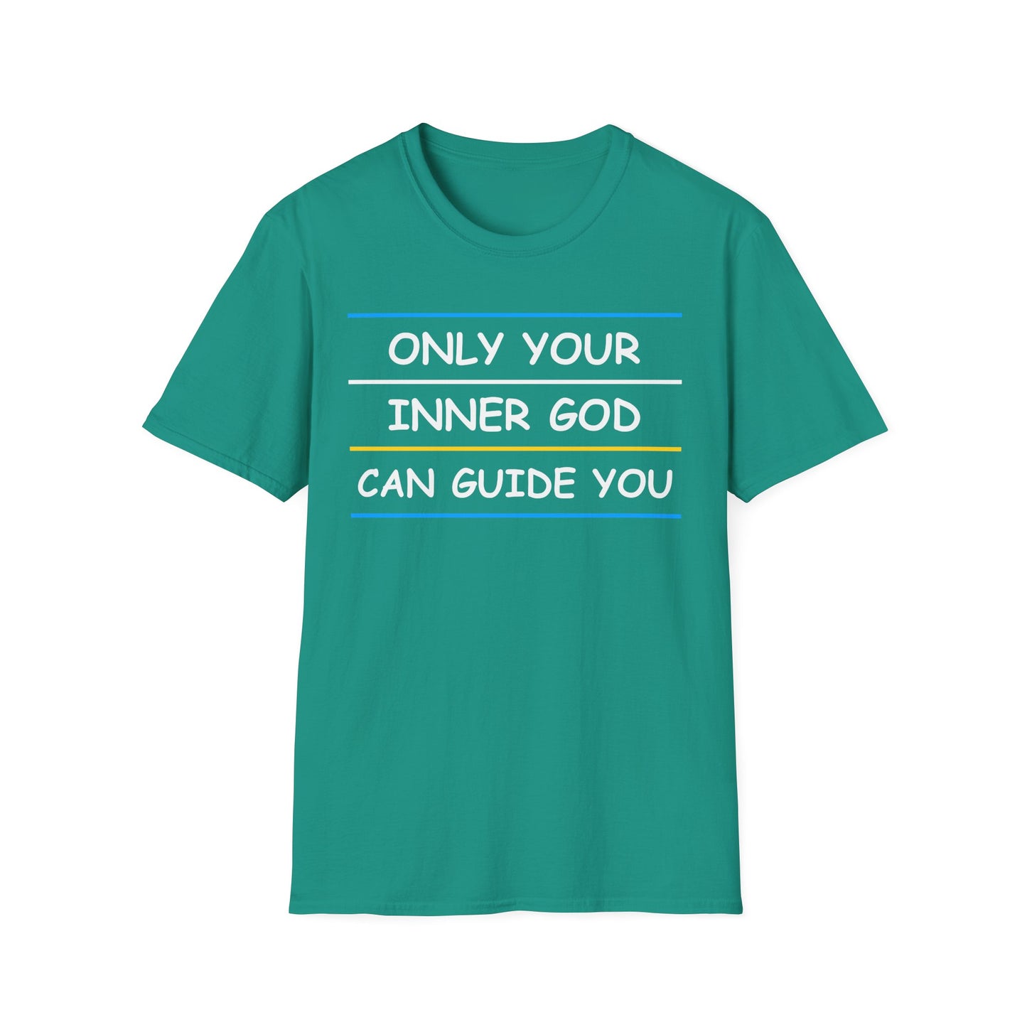 Only Your Inner God Can Guide You