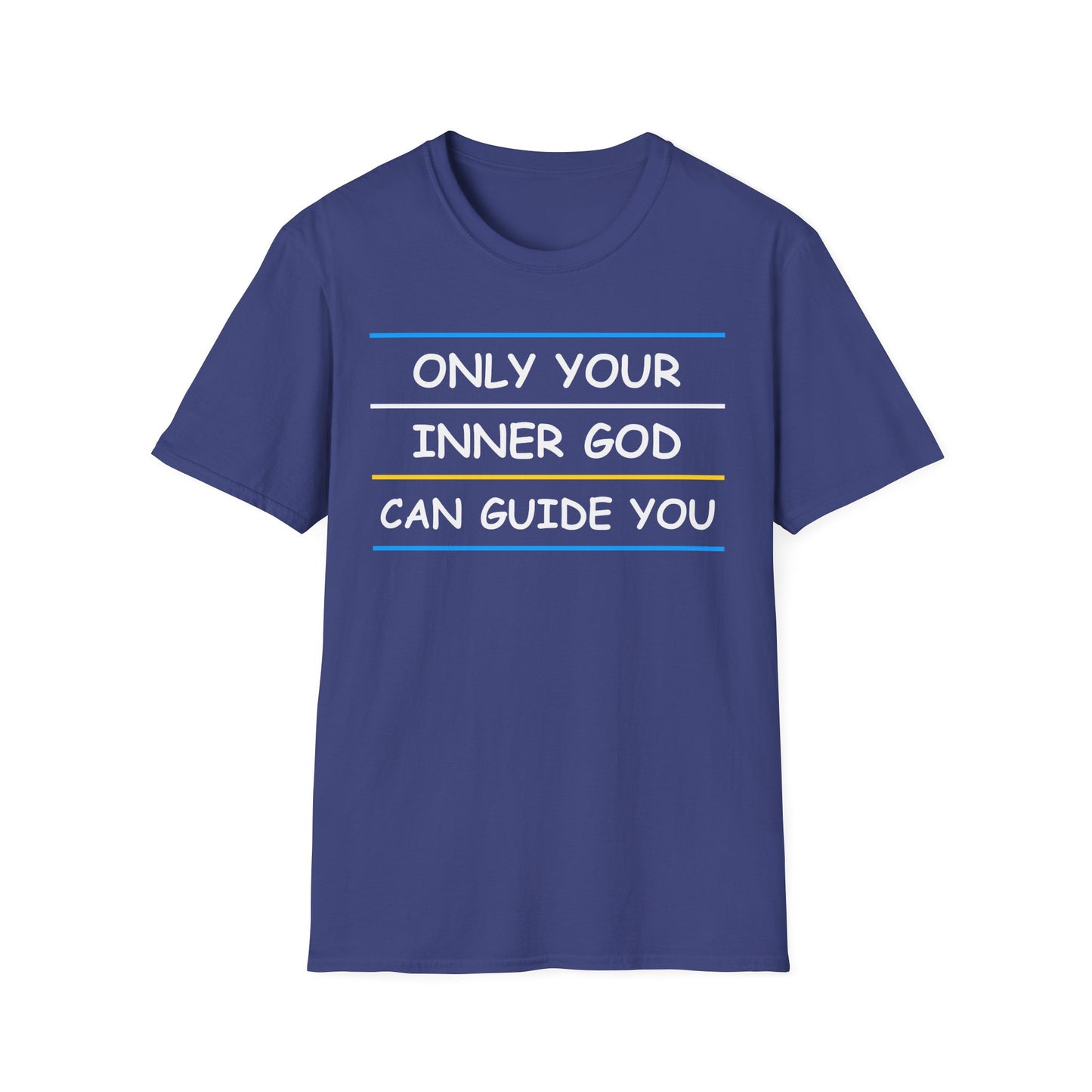 Only Your Inner God Can Guide You
