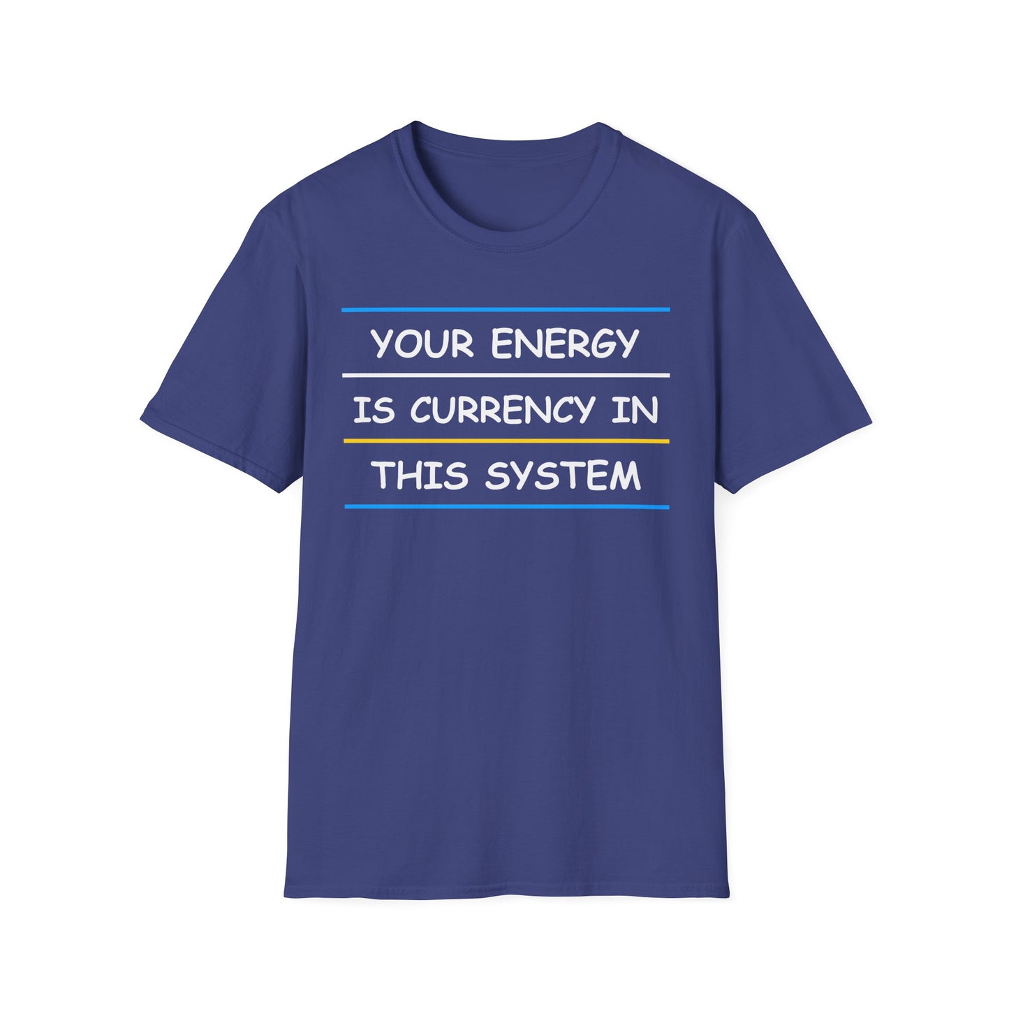 Your Energy is Currency in This System