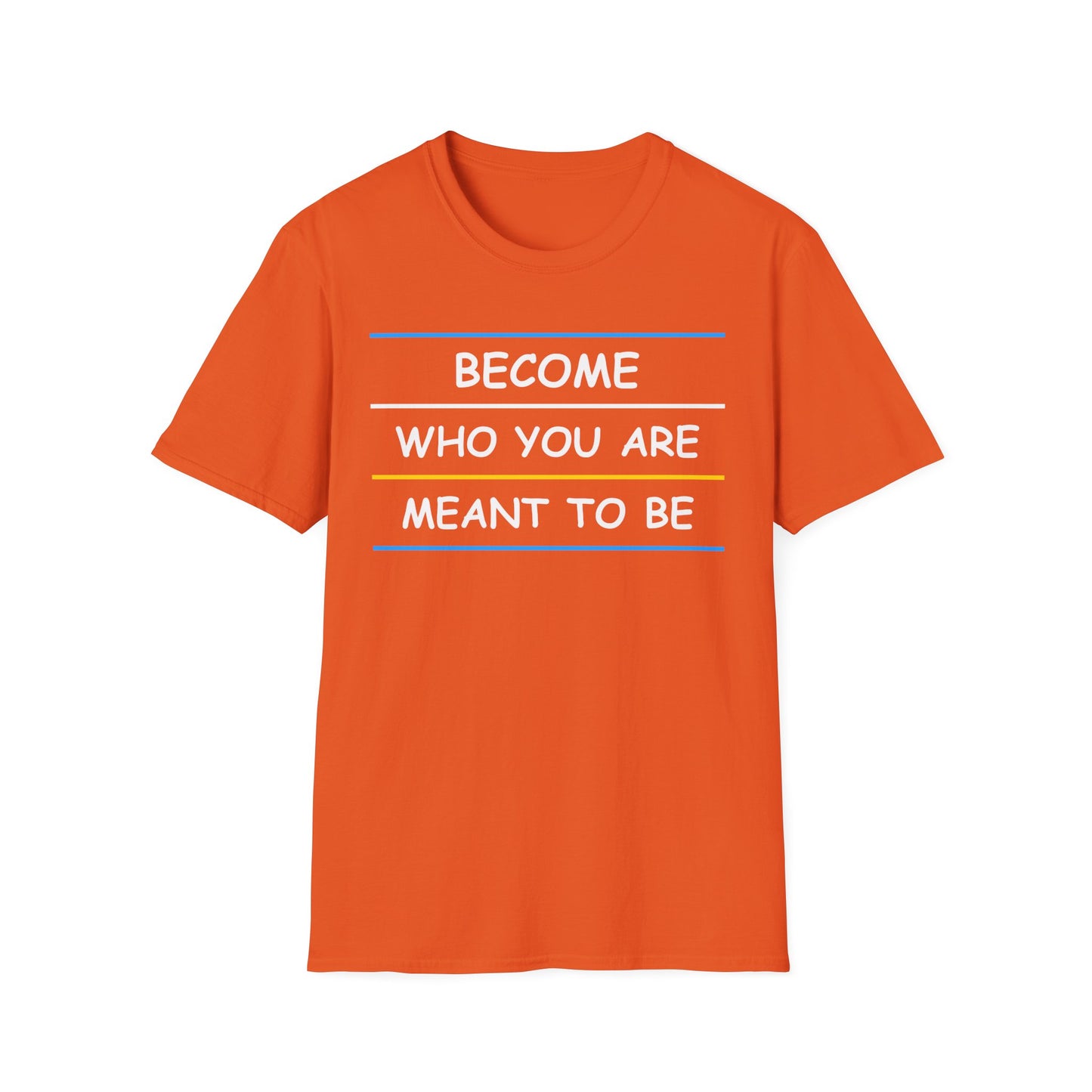 Become Who You Are Meant To Be