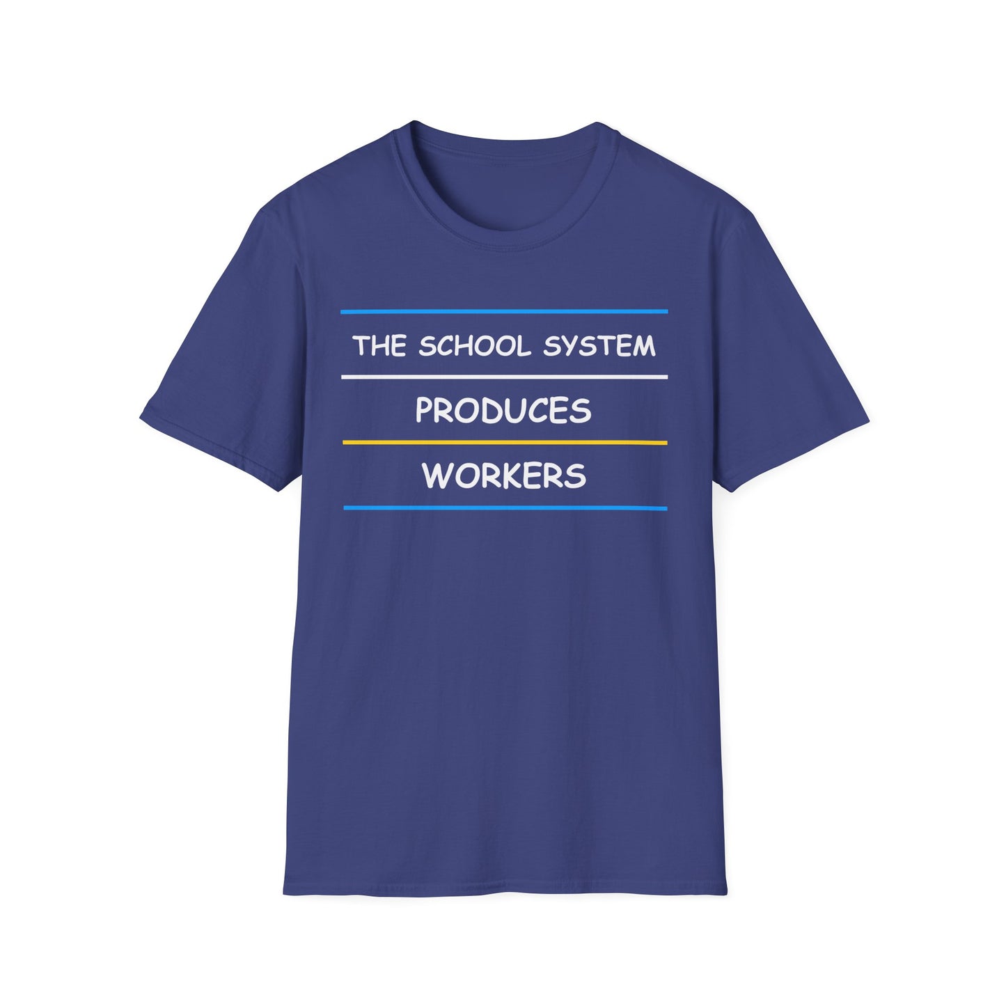 The School System Produces Workers