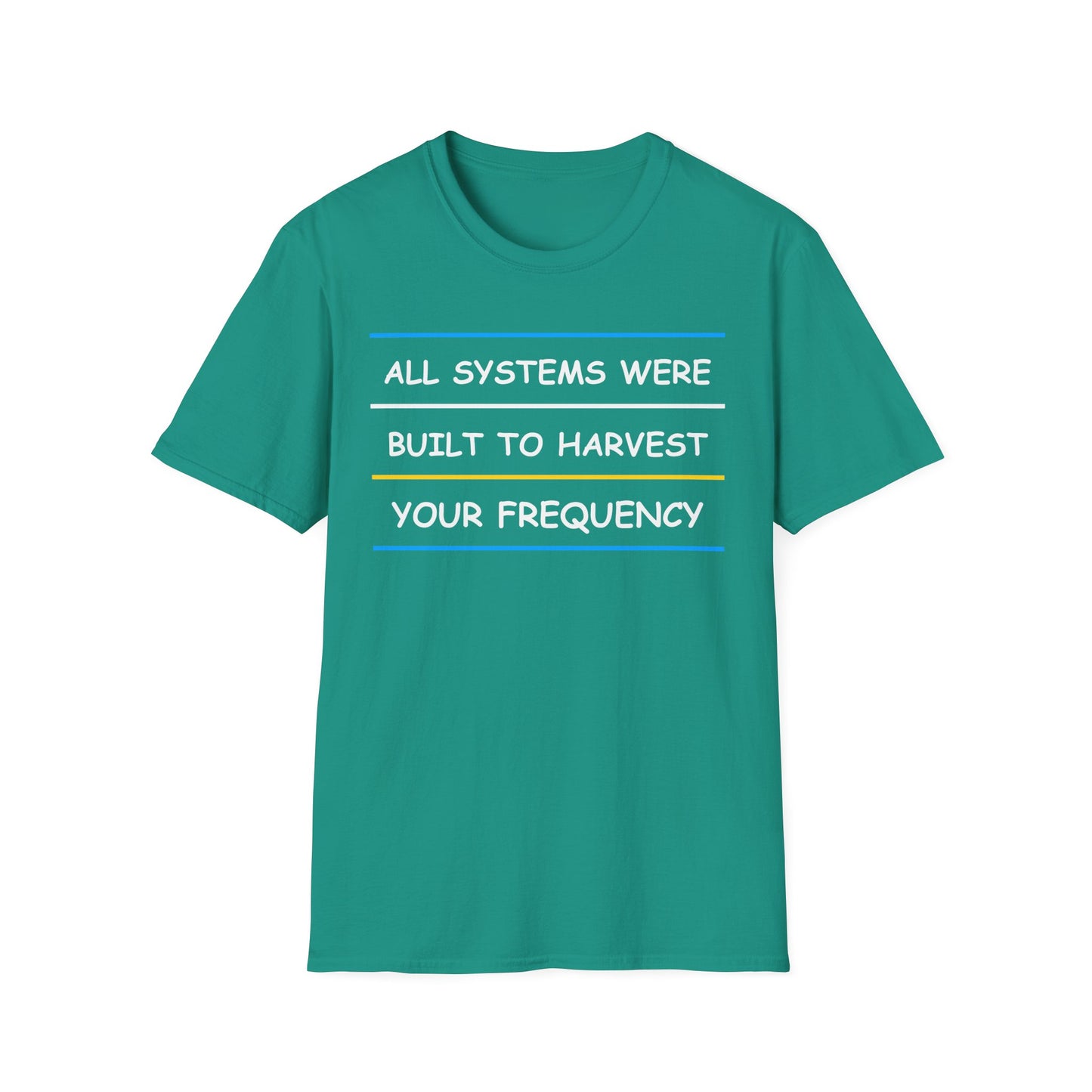 All Systems Were Built To Harvest Your Frequency