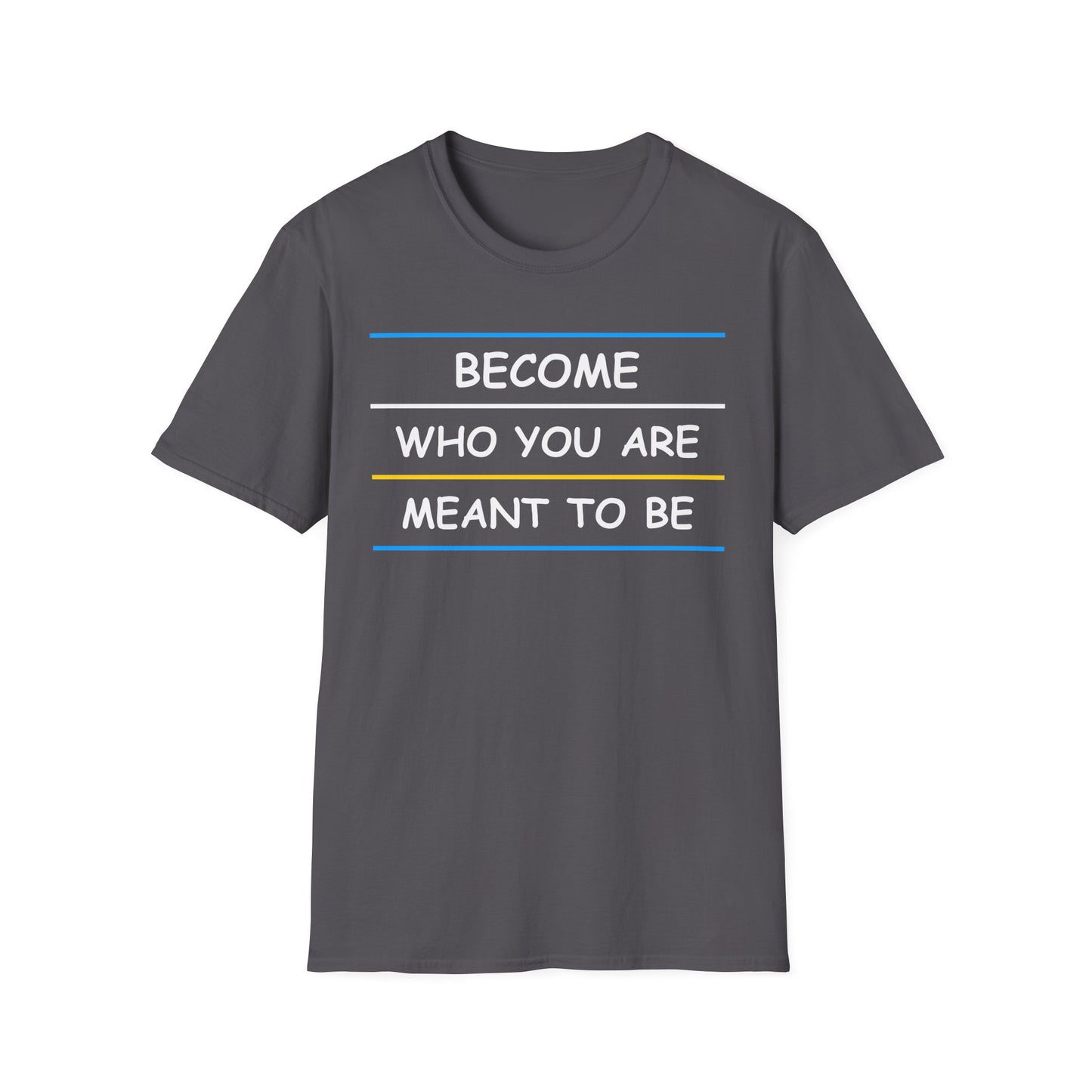 Become Who You Are Meant To Be