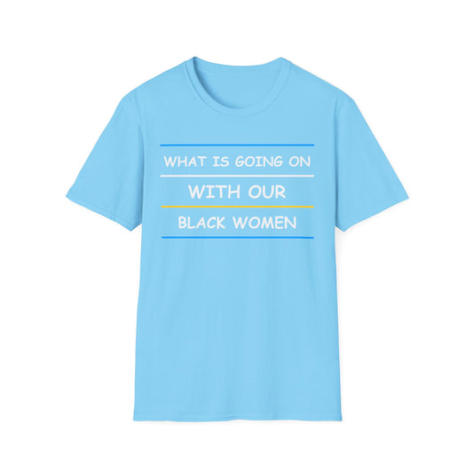 What is Going on With Our Black Women