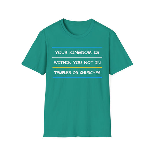 Your Kingdom Is Within You Not in Temples or Churches