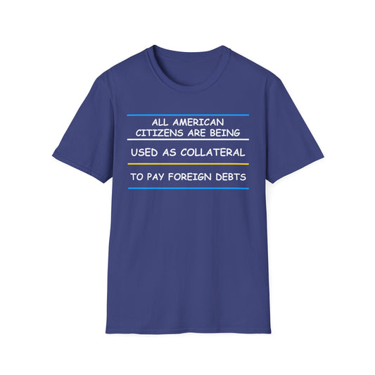 All American Citizens Are Being Used As Collateral To Pay Foreign Debt